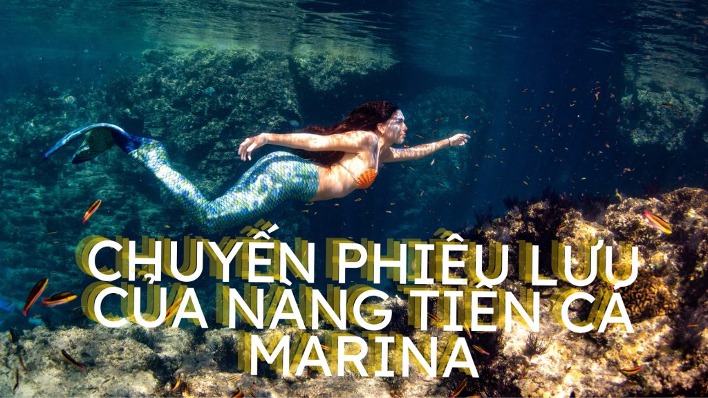 Chuyen phieu luu cua nang tien ca Marina
