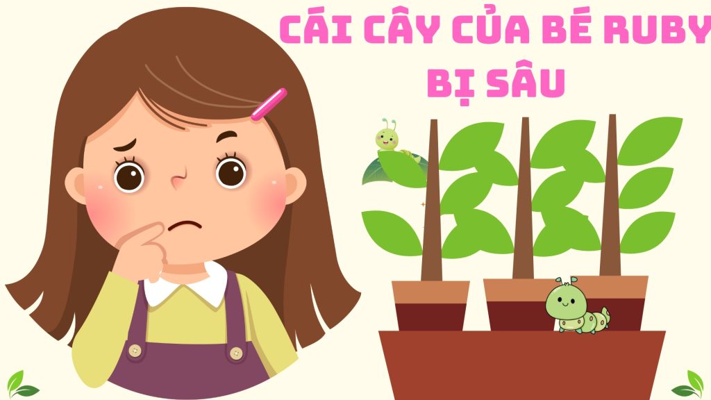 cai cay cua be ruby bi sau