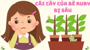 cai cay cua be ruby bi sau