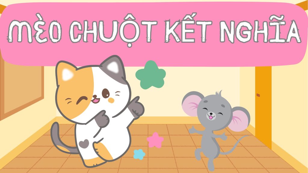 TRUYỆN CỔ TÍCH GRIMM MÈO VÀ CHUỘT KẾT NGHĨA