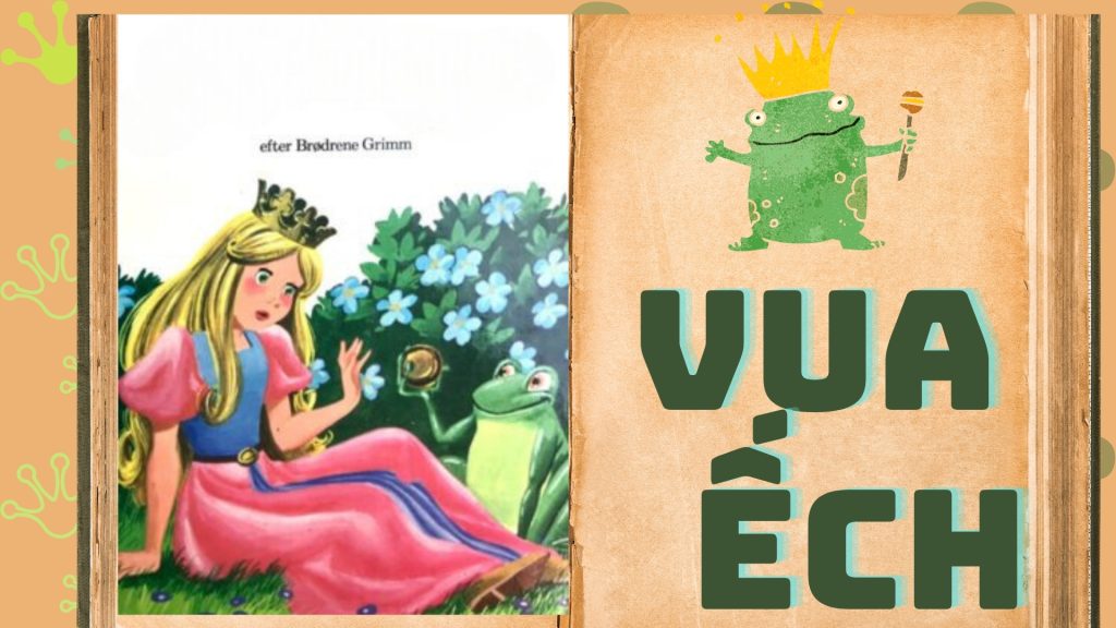 Truyện cổ tích Grimm Vua Ếch
