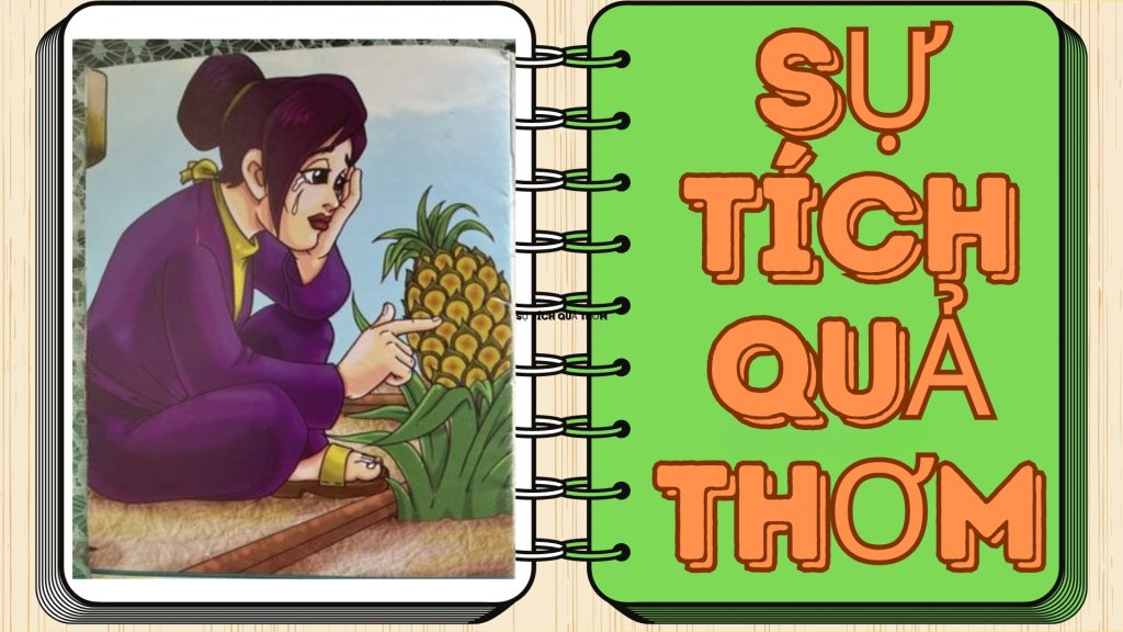 CHUYỆN CỔ TÍCH VIỆT NAM SỰ TÍCH QUẢ THƠM