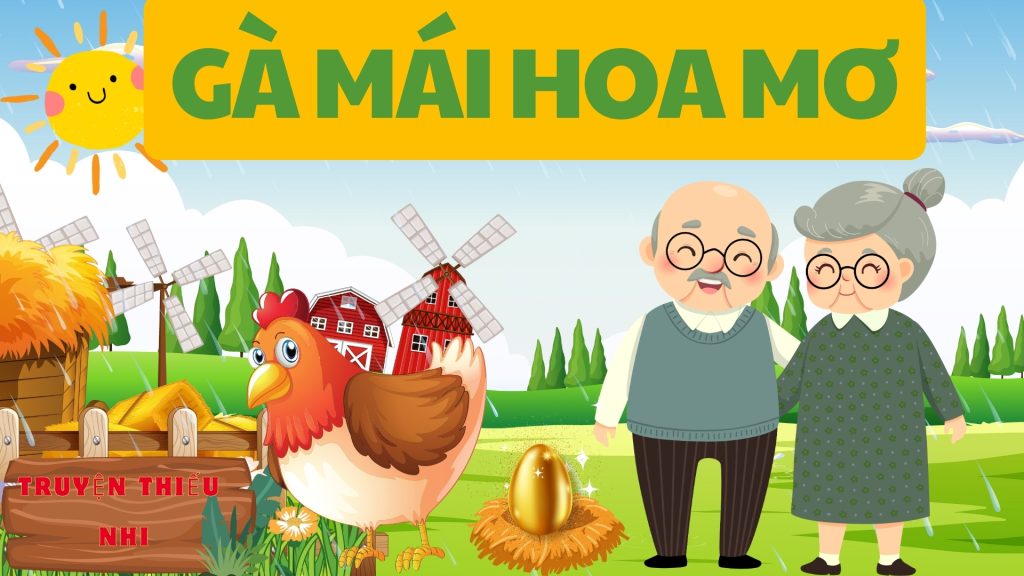 TRUYỆN THIẾU NHI GÀ MÁI HOA MƠ