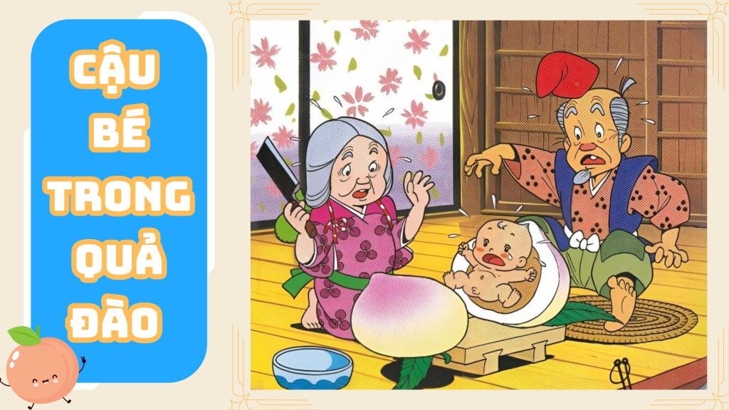 SỰ TÍCH CẬU BÉ TRONG QUẢ ĐÀO