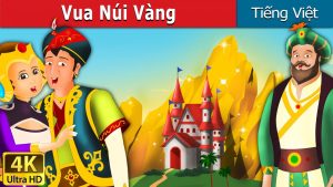 truyện cổ tích vua núi vàng chị xí muội kể chuyện