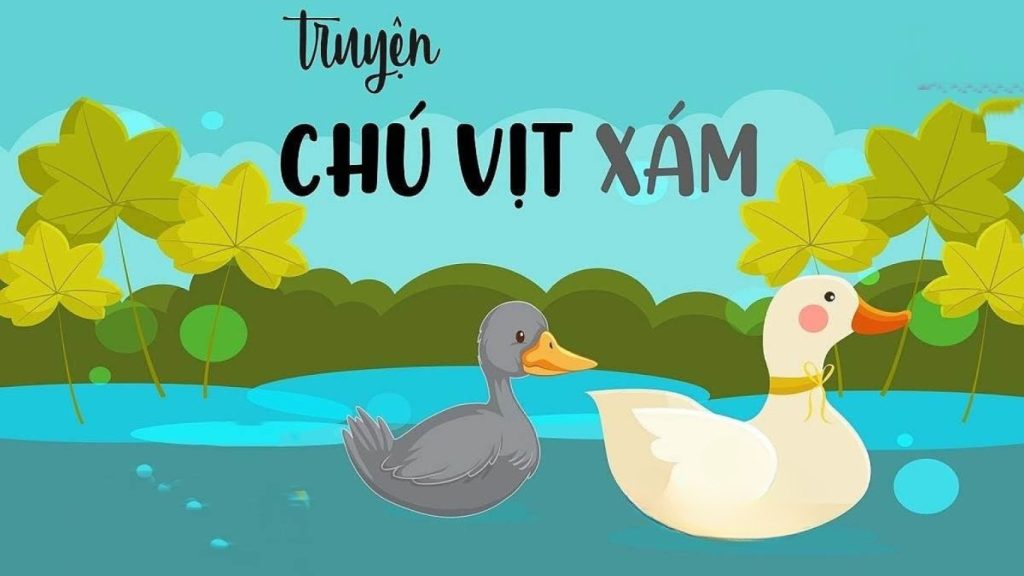 TRUYỆN MẦM NON CHÚ VỊT XÁM
