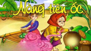 TRUYỆN CỔ TÍCH VIỆT NAM NÀNG TIÊN ỐC