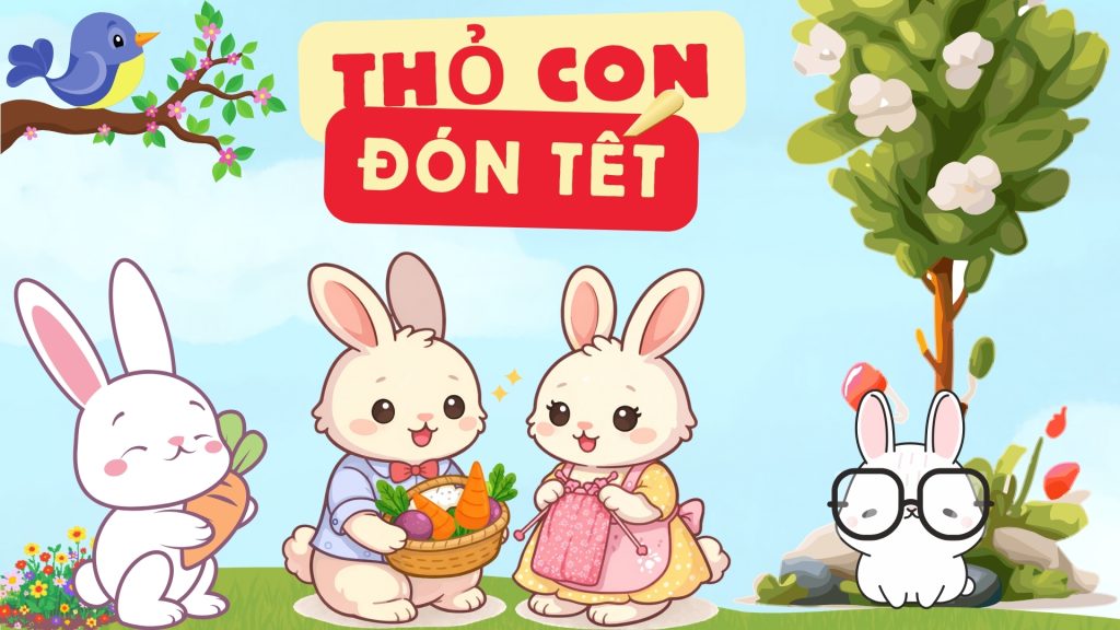 TRUYỆN THIẾU NHI TẾT THỎ CON ĐÓN TẾT